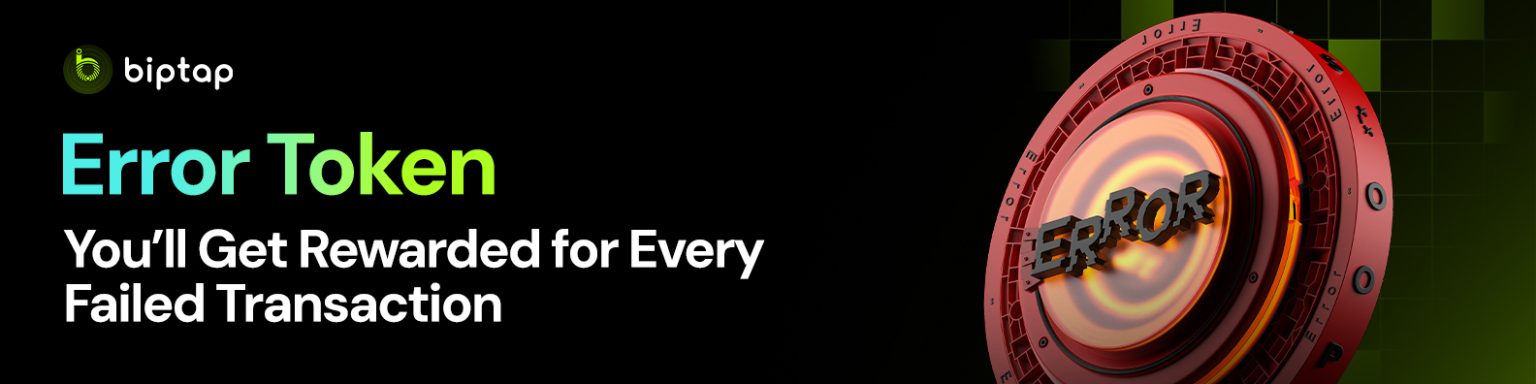 Error Token promotional graphic with the text 'Error Token You'll Get Rewarded for Every Failed Transaction,' featuring a creative visual representation of the Error Token.